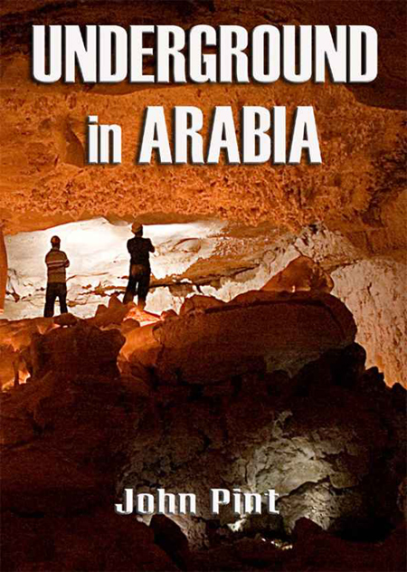 Underground in Arabia by John Pint